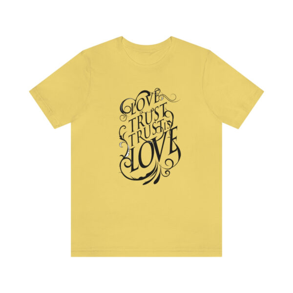 A yellow t-shirt with the words " god trust us to live ".