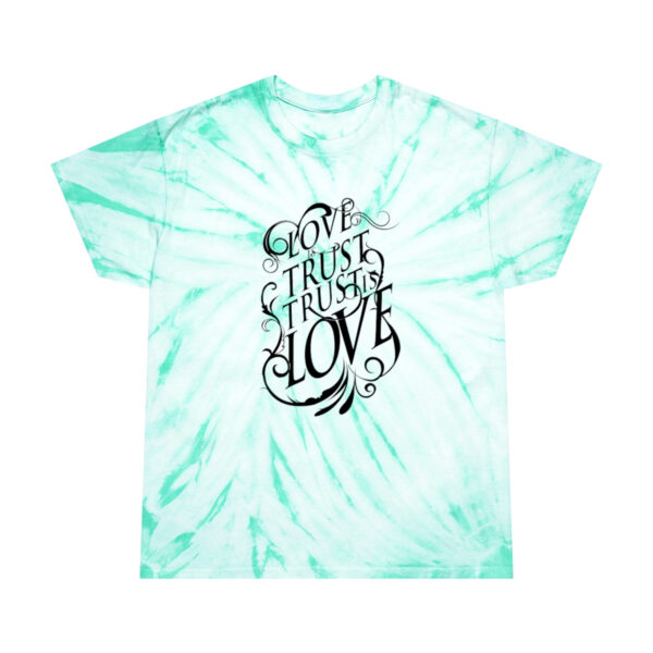 A green tie dye shirt with the words " one true love ".