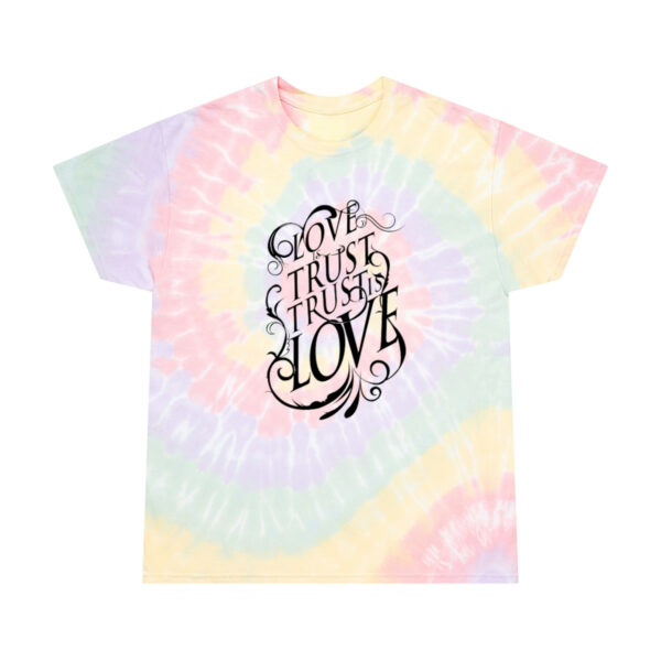 A tie dye t shirt with the words " trust in love ".