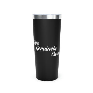 A black cup with the words " we genuinely care ".