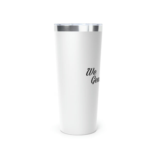 A white cup with the words " we are one ".