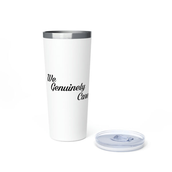 A white cup with the words " my genuinely care ".