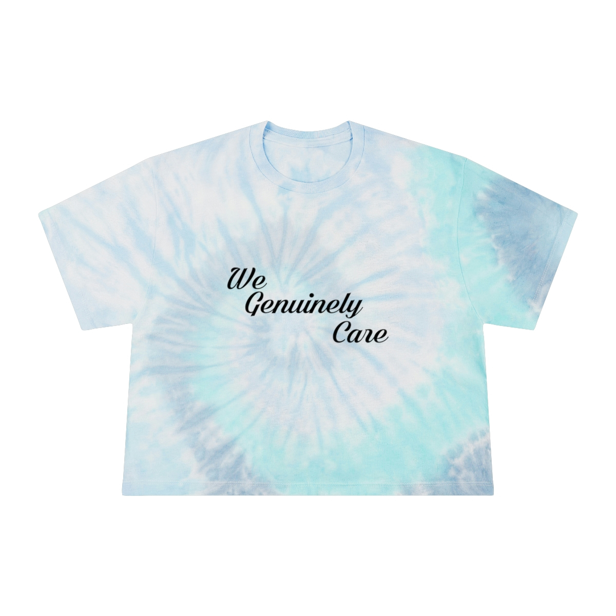 A blue and white tie dye shirt with the words " be genuinely close."