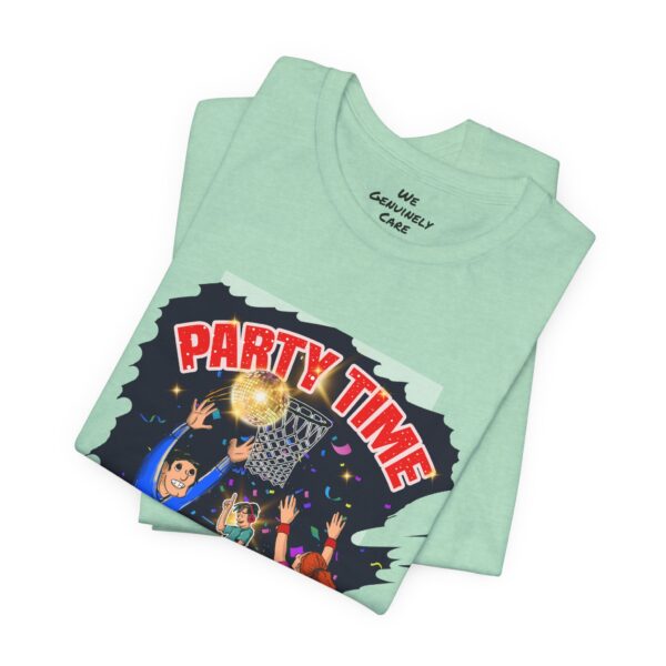 Party Time Unisex Jersey Short Sleeve Tee - Image 237