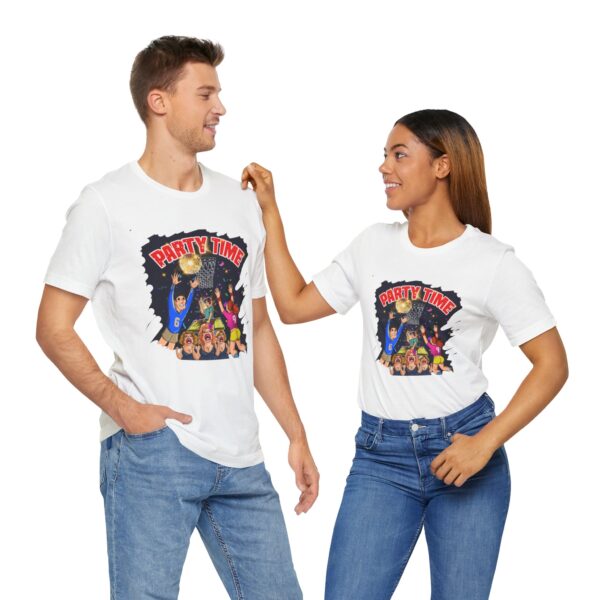 Party Time Unisex Jersey Short Sleeve Tee - Image 54