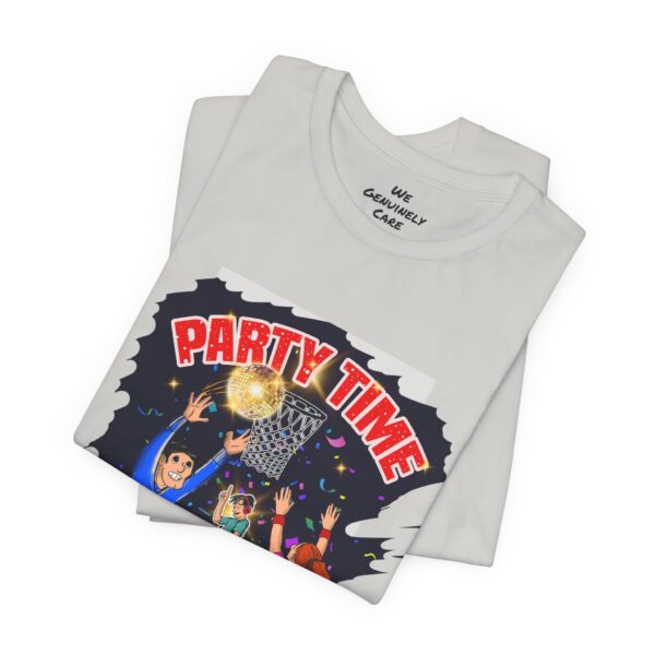 Party Time Unisex Jersey Short Sleeve Tee - Image 121